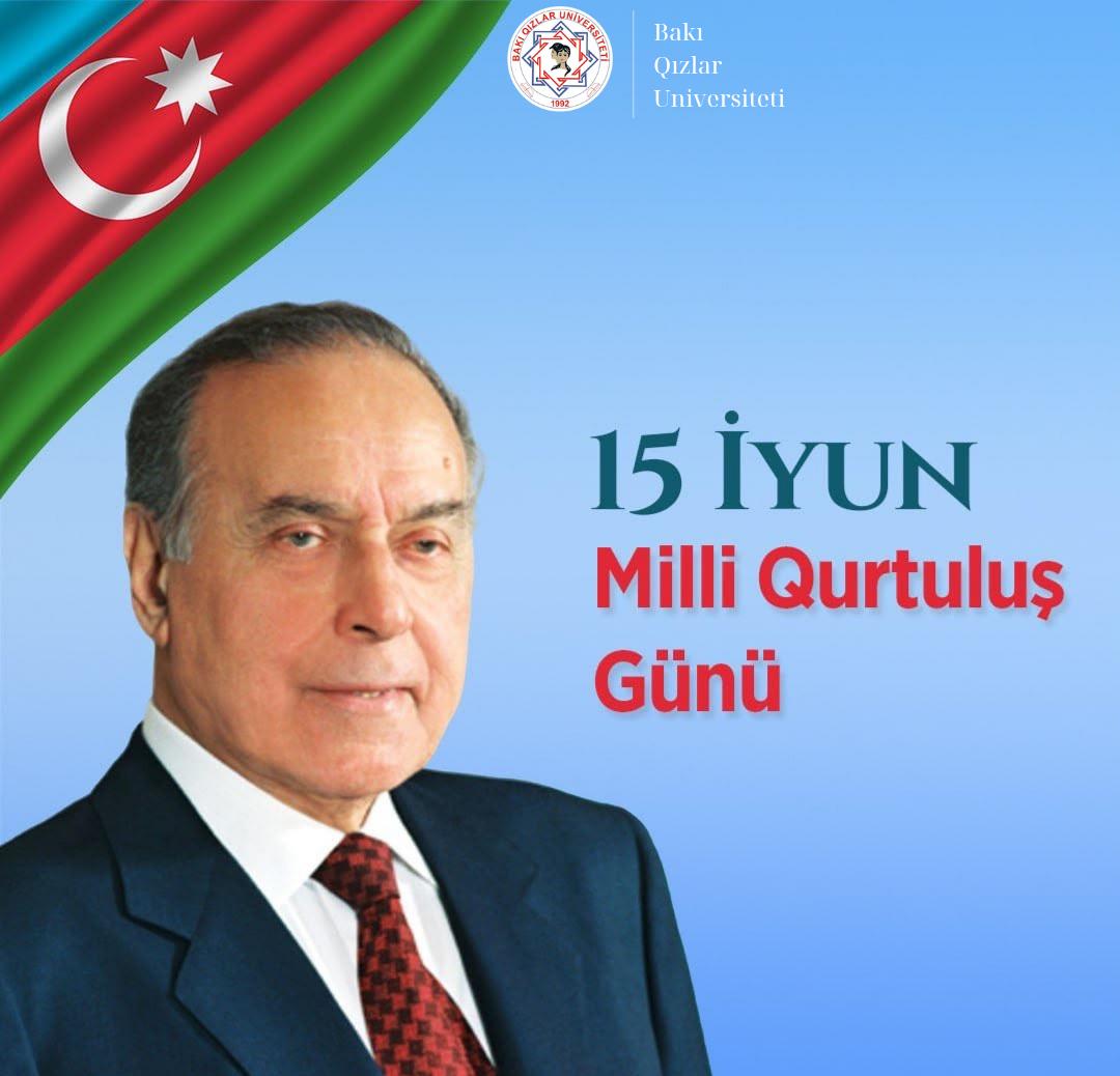 15 İyun - Azərbaycanda Milli Qurtuluş günüdür.