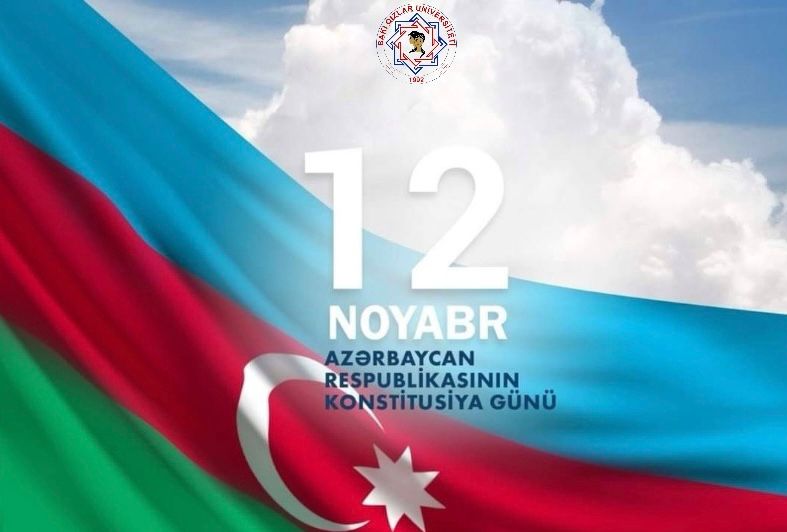 12 Noyabr - Azərbaycan Respublikasının Konstitusiya Günü